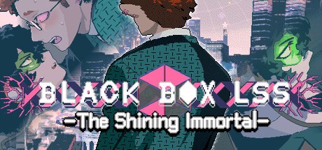 Games like BLACK BOX LSS - The Shining Immortal
