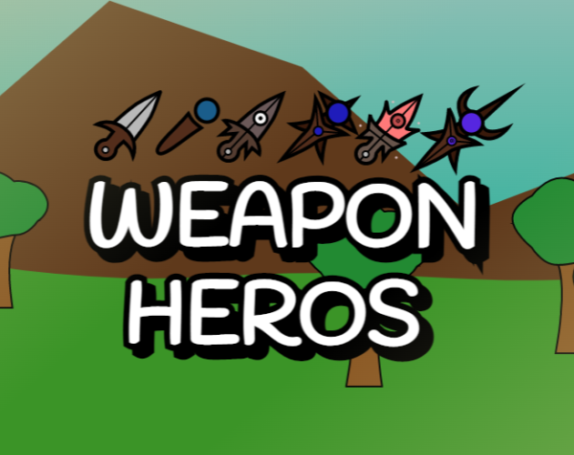 Games like Weapon Heros