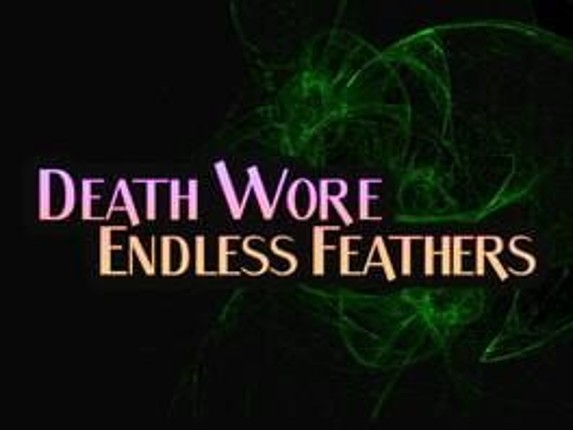 Death Wore Endless Feathers Image
