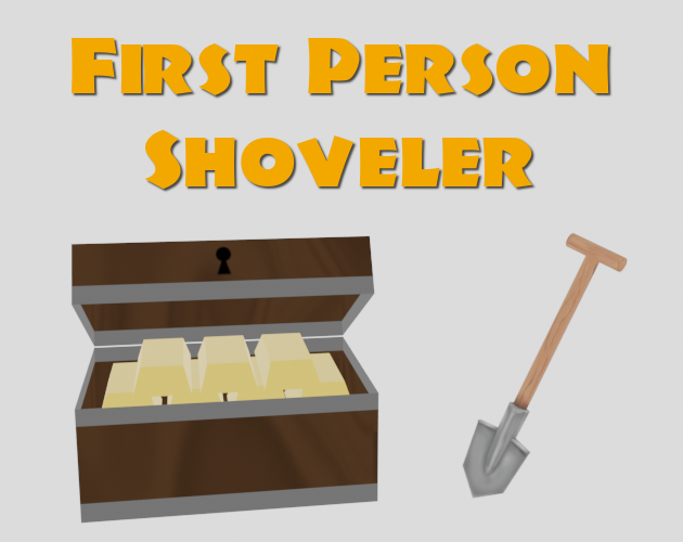 Games like First Person Shoveler