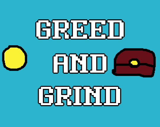 Greed and Grind Game Cover