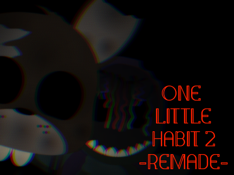 Games like One Little Habit 2 -Remade-