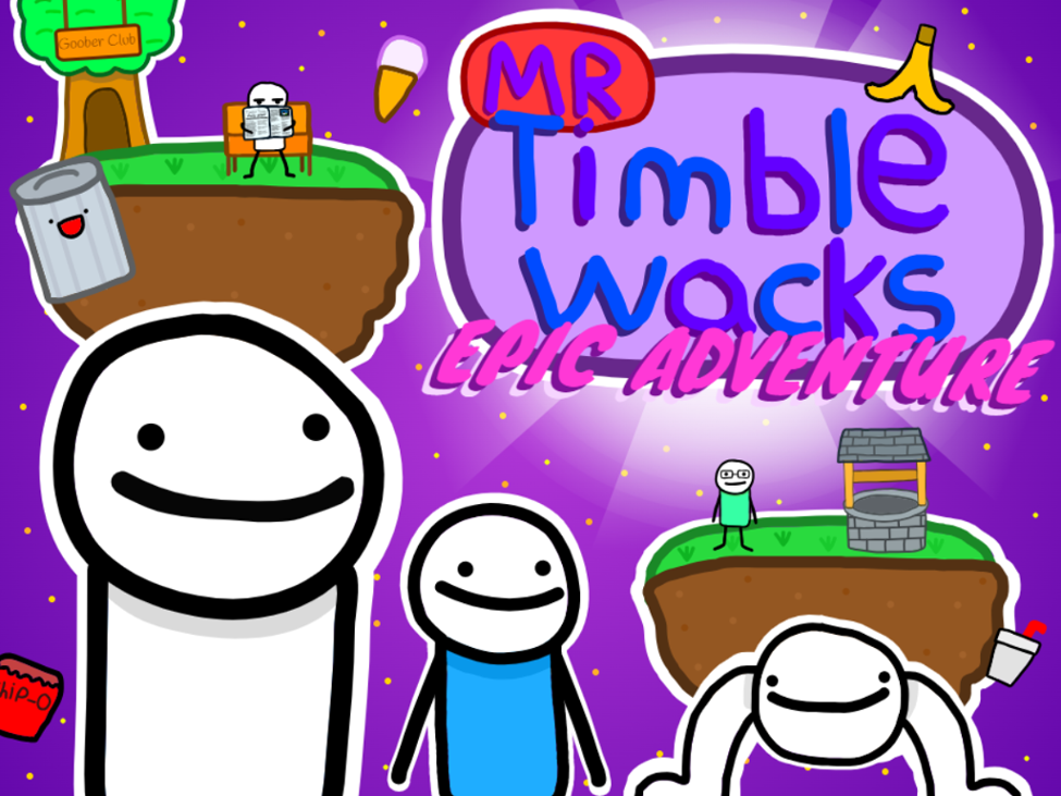 Games like Mr. Timble Wacks Epic Adventure