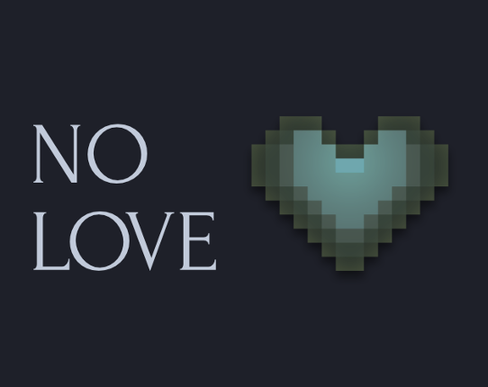 No Love Image