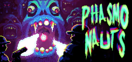 Games like Phasmonauts