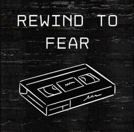Games like Rewind to Fear: The Mansion
