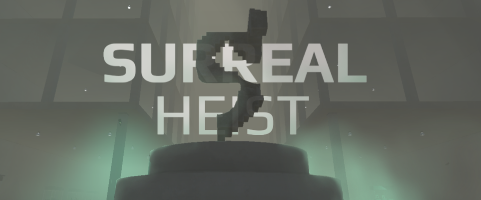 Games like Surreal Heist