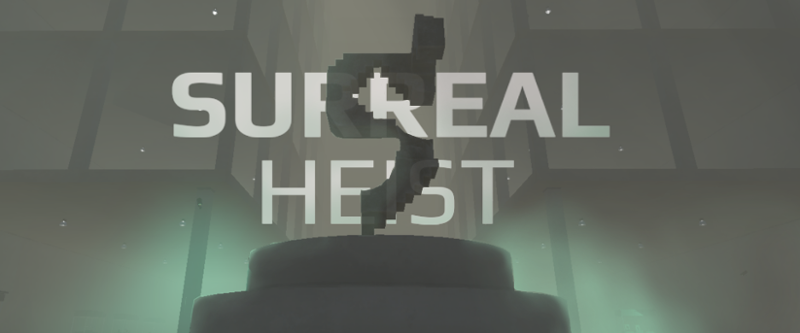 Surreal Heist Image