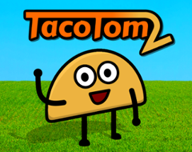 Taco Tom 2 Image