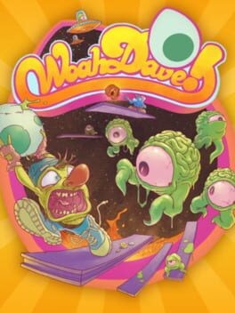 Games like Whoa Dave!