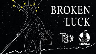 BROKEN LUCK - a Troika zine Image