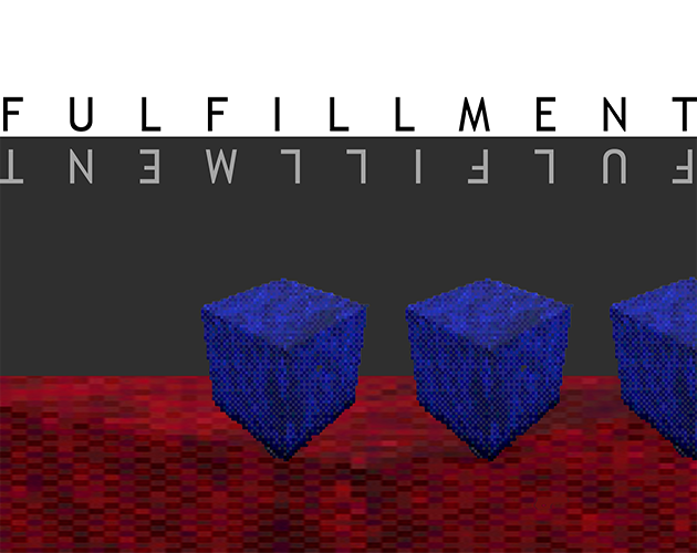 Games like FULFILLMENT