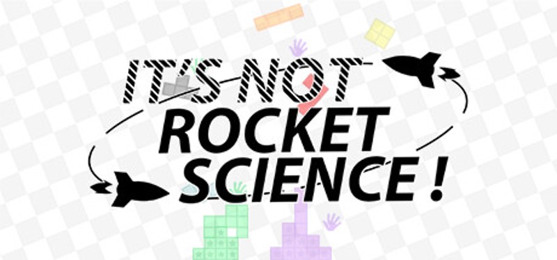 It's Not Rocket Science! Image