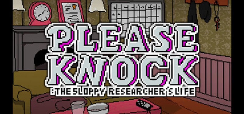 PLEASE KNOCK: The Sloppy Researcher's Life Image