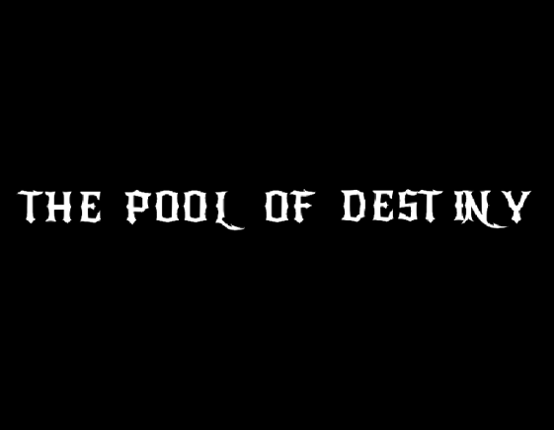 The Pool Of Destiny Game Cover