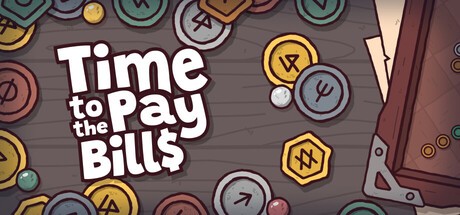 Games like Time to Pay the Bills