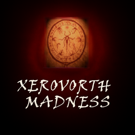 Xerovoth Madness Image