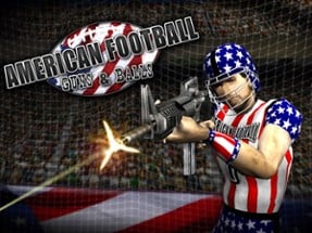 American Football: Guns &amp; Balls Image