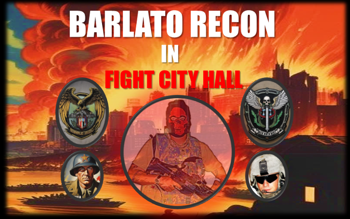 Barlato Recon in FIGHT CITY HALL Image