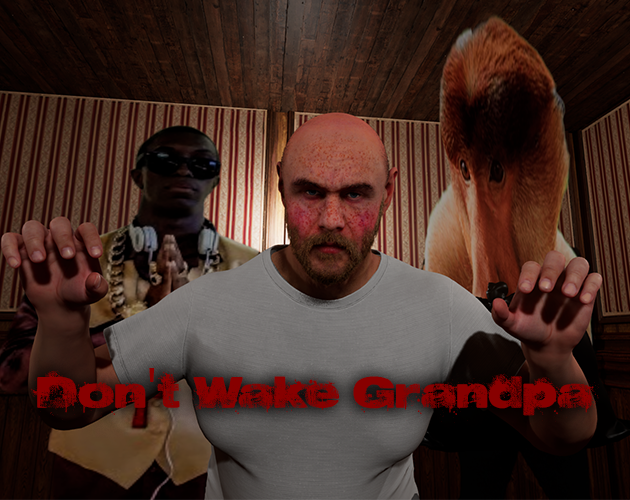 Games like Don't Wake Grandpa