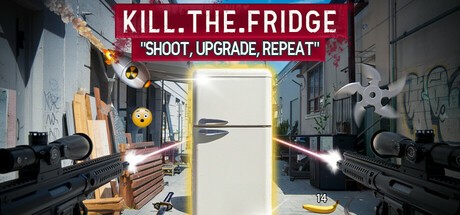 Games like KILL.THE.FRIDGE - Shoot, Upgrade, Repeat