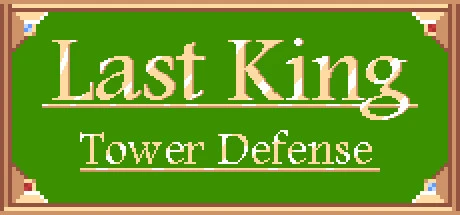 Games like Last King - Tower Defense