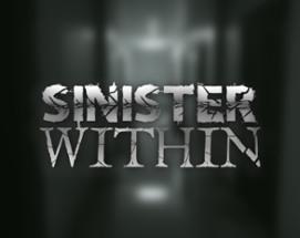 Sinister Within: Decay (Currently Stay Still on Steam) Image