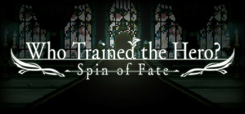 Who Trained the Hero?: Spin of Fate Image