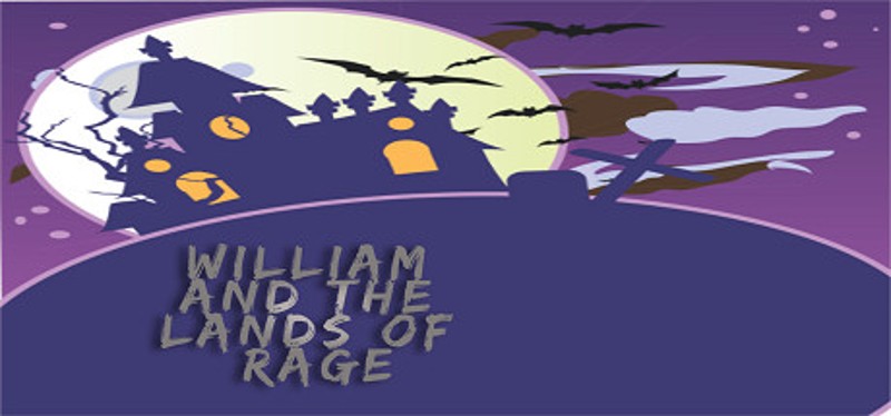 William and the Lands of Rage Image