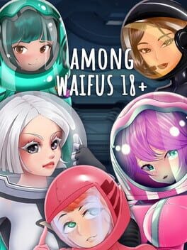 Games like Among Waifus 18+