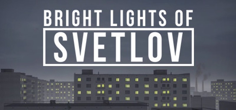 Bright Lights of Svetlov Image