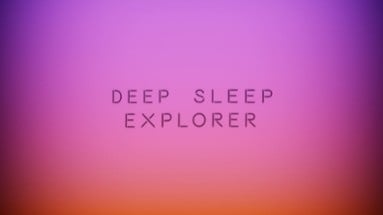 Deep Sleep Explorer Image