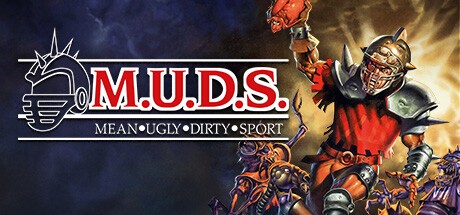 Games like M.U.D.S.: Mean Ugly Dirty Sport