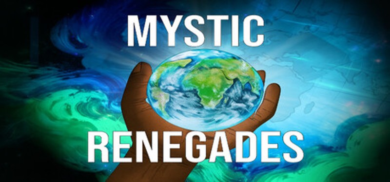 Mystic Renegades Image