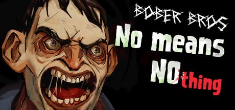 Games like [Bober Bros] No Means Nothing