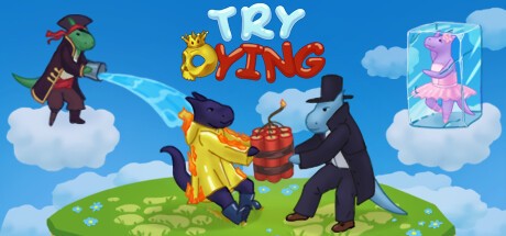 Games like Try Dying