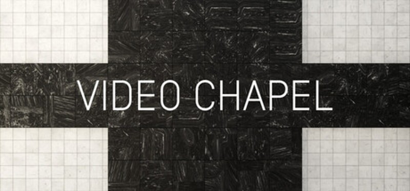 VIDEO CHAPEL Image