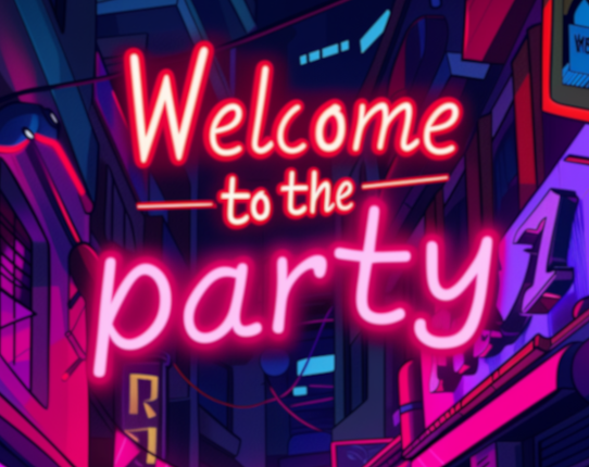 Welcome To The Party Image