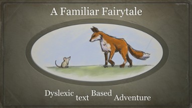 A Familiar Fairytale Dyslexic Text Based Adventure Image