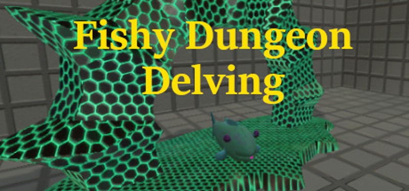 Fishy Dungeon Delving Image