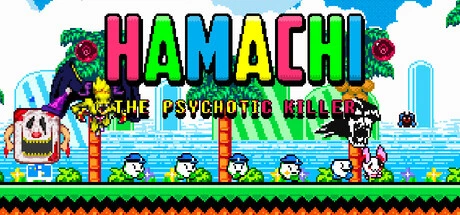 Games like Hamachi The Psychotic Killer