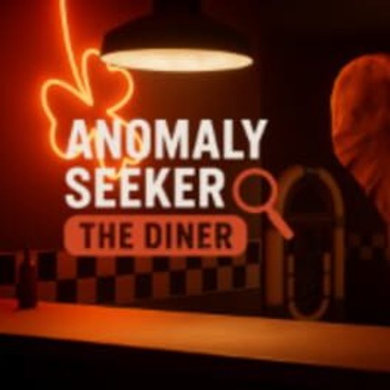 Anomaly Seeker: The Diner Image