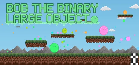 Games like Bob the Binary Large Object