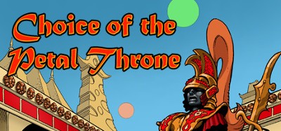 Choice of the Petal Throne Image