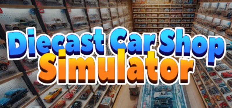 Diecast Car Shop Simulator Image