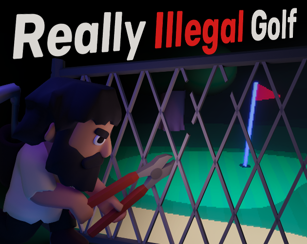 Games like Really Illegal Golf