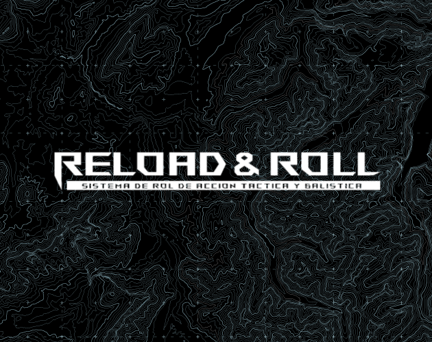 Games like RELOAD & ROLL | SISTEMA DE ROL DE ACCIÓN BALÍSTICA