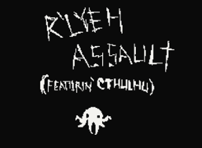 R'LYEH ASSAULT Image