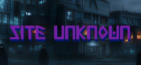 Games like Site Unknown