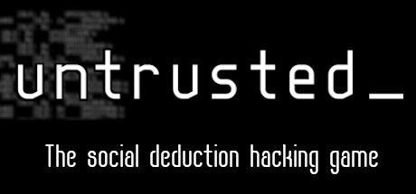 Games like Untrusted